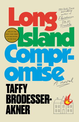 Long Island Compromise: A Novel By Taffy Brodesser-Akner Cover Image