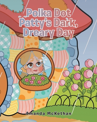 Polka Dot Patty's Dark, Dreary Day
