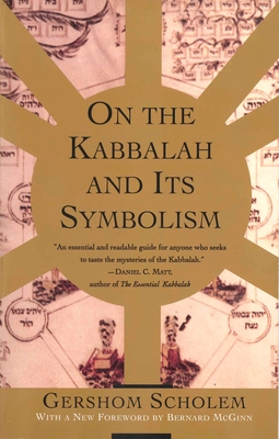 On the Kabbalah and its Symbolism (Mysticism and Kabbalah) By Gershom Scholem Cover Image