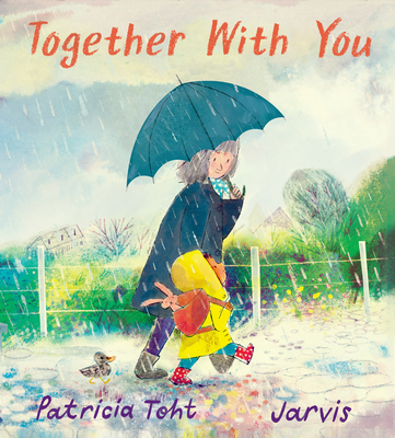 Together with You By Patricia Toht, Jarvis (Illustrator) Cover Image