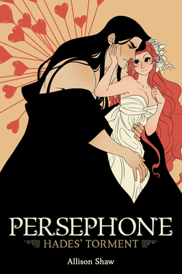 Persephone: Hades' Torment By Allison Shaw Cover Image