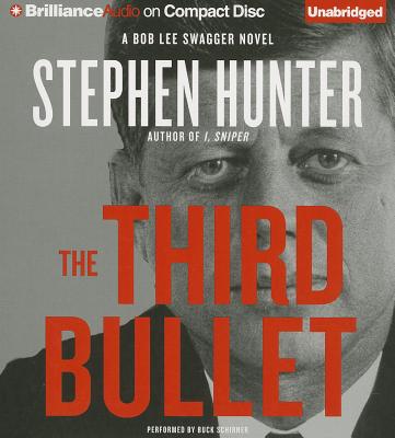 The Third Bullet (Bob Lee Swagger Novels #8) (Compact Disc) | The Vermont  Book Shop