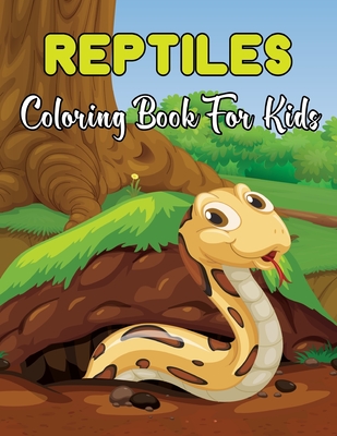 Reptiles Coloring Book For Kids: Coloring Pages for Children with Alligators, Crocodiles More! Gift for Boys and Girls who Love Animals.Vol-1 By Kristin Mayo Cover Image