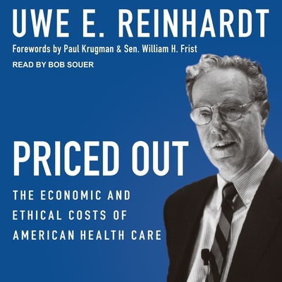 Priced Out: The Economic and Ethical Costs of American Health Care Cover Image