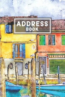 Address Book: For Organize and Record a Contact, Name, Birthday, Email, Mobile, Social Media - Watercolor Architecture Cover Image