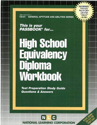HIGH SCHOOL EQUIVALENCY DIPLOMA WORKBOOK: Passbooks Study Guide (General Aptitude and Abilities Series) By National Learning Corporation Cover Image