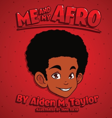 Me and My Afro By Aiden M. Taylor Cover Image