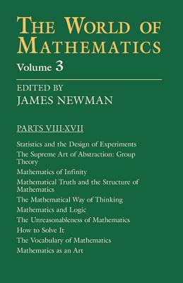 The World of Mathematics, Vol. 3: Volume 3 (Dover Books on Mathematics #3) By James R. Newman (Editor) Cover Image