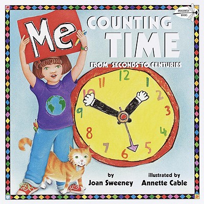 Me Counting Time: From Seconds to Centuries Cover Image