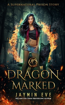 Dragon Marked (Supernatural Prison #1)