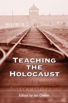 Teaching the Holocaust By Ian Davies (Editor) Cover Image