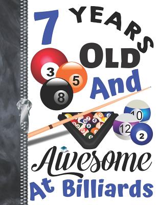 7 Years Old And Awesome At Billiards: Doodling & Drawing Art Book Pool Sketchbook For Boys And Girls By Krazed Scribblers Cover Image