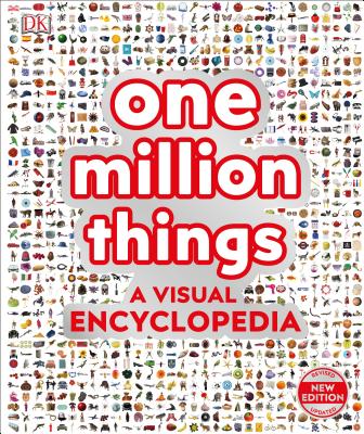 One Million Things: A Visual Encyclopedia (DK Wow) Cover Image