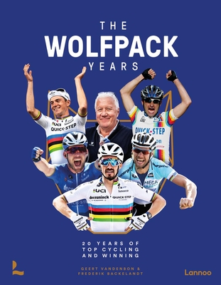 The Wolfpack Years: 20 Years of Top Cycling and Winning Cover Image