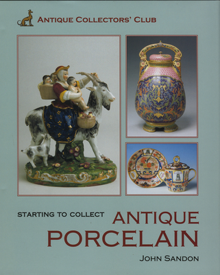 Starting to Collect Antique Porcelain Cover Image