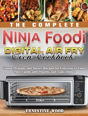  The Official Ninja Foodi Digital Air Fry Oven Cookbook
