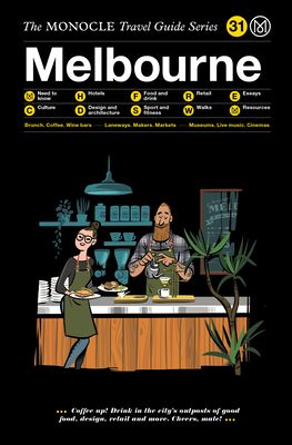 The Monocle Travel Guide to Melbourne: The Monocle Travel Guide