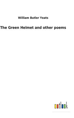 The Green Helmet and other poems Cover Image