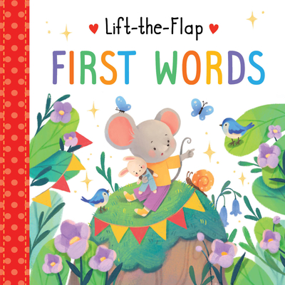 First Words (Lift-the-Flap)