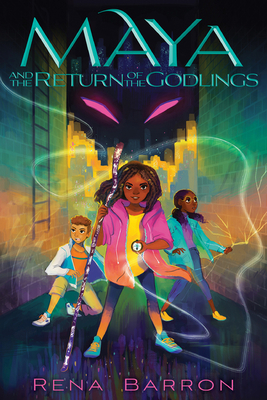 Maya and the Return of the Godlings (Maya and the Rising Dark #2) Cover Image