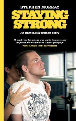Staying Strong: An Immensely Human Story Cover Image