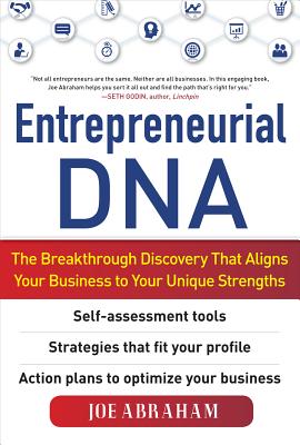 Entrepreneurial Dna: The Breakthrough Discovery That Aligns Your Business to Your Unique Strengths Cover Image