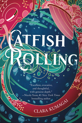 Catfish Rolling: A Novel By Clara Kumagai Cover Image