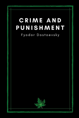 Crime and Punishment by Fyodor Dostoevsky Cover Image