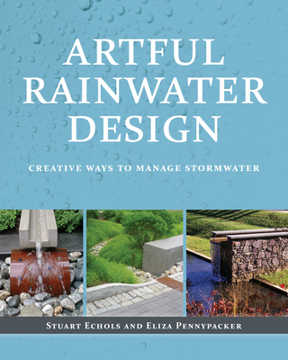 Artful Rainwater Design: Creative Ways to Manage Stormwater Cover Image