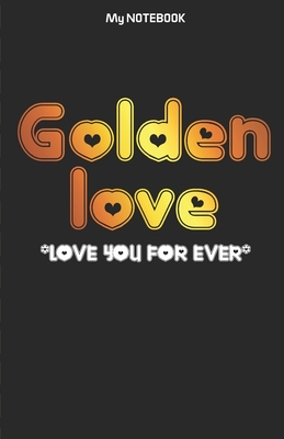 Golden Love Notebook: Lovely moment Notebook: 