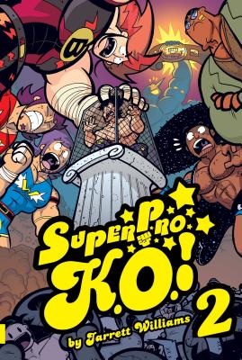 Super Pro K.O. Vol. 2: Chaos in the Cage By Jarrett Williams Cover Image