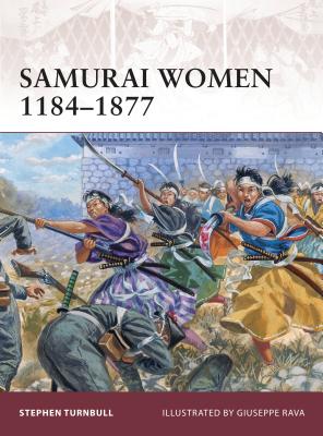 Samurai Women 1184–1877 (Warrior #151) Cover Image
