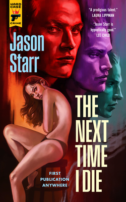 The Next Time I Die By Jason Starr Cover Image