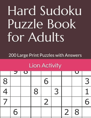 Hard Sudoku Puzzle Book for Adults: 200 Large Print Puzzles with Answers  (Large Print / Paperback)