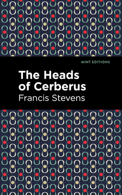 The Heads of Cerberus (Mint Editions (Fantasy and Fairytale))