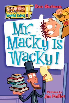 My Weird School #15: Mr. Macky Is Wacky! Cover Image