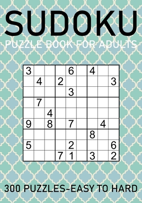 Sudoku Puzzle Book for Adults - 300 Puzzles - Easy to Hard By Brainwhale Cover Image
