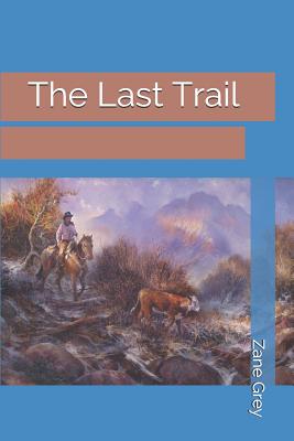 The Last Trail