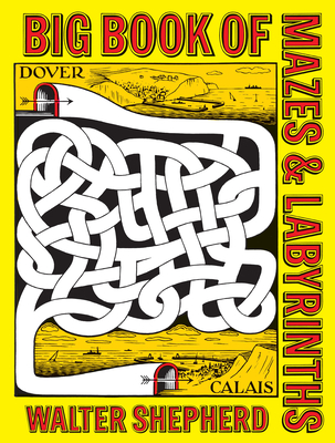Big Book of Mazes and Labyrinths (Dover Kids Activity Books)