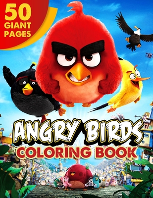 Angry Birds Coloring Book: Super Gift for Kids and Fans - Great Coloring Book with High Quality Images Cover Image