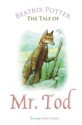 The Tale of Mr. Tod (Peter Rabbit Tales) Cover Image