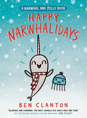 Cover for Happy Narwhalidays (A Narwhal and Jelly Book #5)