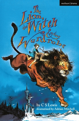 The Lion, the Witch and the Wardrobe (Modern Plays) Cover Image