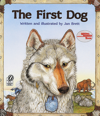 The First Dog By Jan Brett, Jan Brett (Illustrator) Cover Image