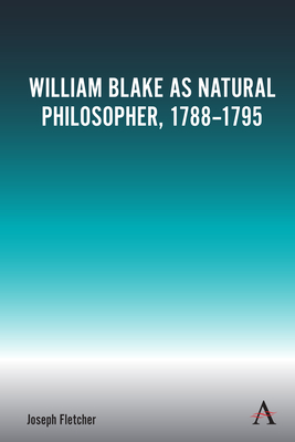 William Blake as Natural Philosopher, 1788-1795 Cover Image