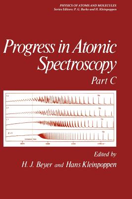 Progress in Atomic Spectroscopy: Part C (International Astronomical Union Transactions #18)