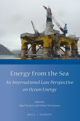 Energy from the Sea: An International Law Perspective on Ocean Energy Cover Image