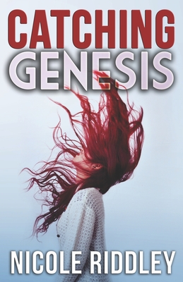 Catching Genesis By Nicole Riddley Cover Image
