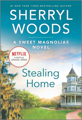 Stealing Home (Sweet Magnolias Novel #1) Cover Image