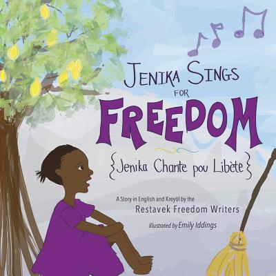 Jenika Sings for Freedom (Restavek Freedom Writers #1)
